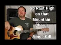 Go Rest High on That Mountain by Vince Gill Chords Guitar TAB
