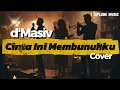 Lagu d'Masiv - Cinta ini membunuhku (Cover by Ziplook)