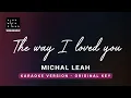 Download Lagu The Way I Loved You - Michal Leah (Original Key Karaoke) - Piano Instrumental Cover with Lyrics