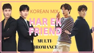 har ek friend korean mix multi friendship funny bromance edit 