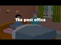 Chapter 11 - The Post Office