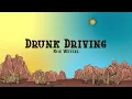 Koe Wetzel - Drunk Driving (Lyrics)