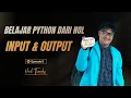 Input dan Output pada Program Episode 5 Pengenalan Pemrograman