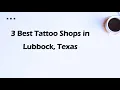 3 Best Tattoo Shops in Lubbock Texas Tattoo Studios