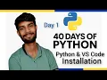 Day 1 Install Python VS Code Step-by-Step 40 Days of Python Programming Journey