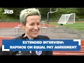 EXTENDED INTERVIEW Megan Rapinoe reacts to monumental equal pay agreement