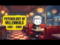 The Psychology of Millennials Why They Think Differently