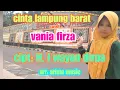 Download Lagu Cinta Lampung Barat, cover: Vania Firza || cipt: H. I Iwayan Dirpa || arr: arista music