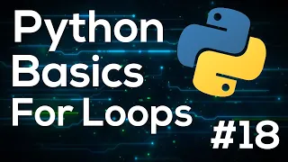 For Loops - Python Programming Basics For Beginners