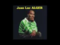 Jean-Luc ALGER - Tou sèl     🪘🎹🎸🎺🎼🎧