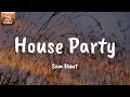 House Party - Sam Hunt (Lyrics)