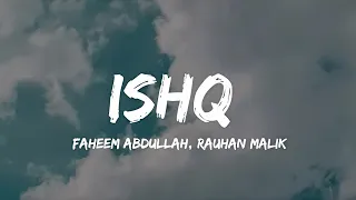 ishq faheem abdullah rauhan malik lyrics 