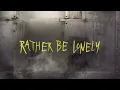 Nate Smith - Rather Be Lonely (Official Audio)