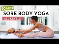 20 Min Easy Sore Body Yoga Stretches for Sore Muscles \u0026 Tension Relief