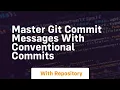 Master git commit messages with conventional commits