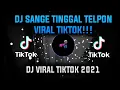 Download Lagu DJ SANGE TINGGAL TELPON FULL BEAT TIKTOK - YG KALIAN CARI MP3