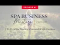 5 To Do s for Starting a Successful Spa Business