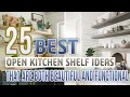25 Best Open Kitchen Shelf Ideas That Are Both Beautiful and Functional
