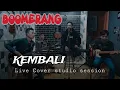 Download Lagu BOOMERANG - kembali ( live Cover Studio Moty\u0026Friends)
