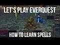 Let s Play EverQuest How to Learn Your Spells