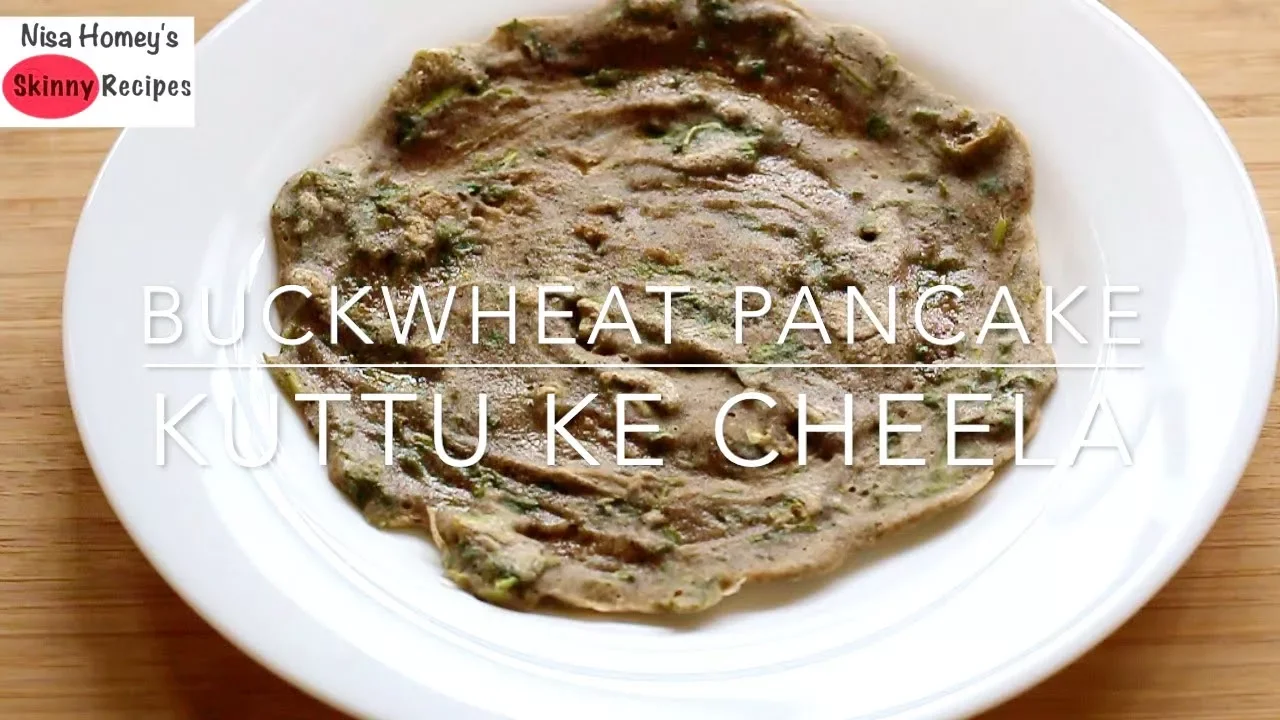 Gluten Free Buckwheat Pancake - Buckwheat Chilla/Dosa Recipe - Spicy Kuttu Ke Cheela For Weight Loss