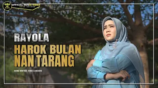 rayola harok bulan nan tarang official music video 