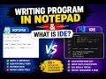 First Program in Notepad IDE