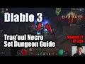 Diablo 3 Trag Oul Necromancer Set Dungeon Guide