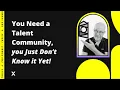 You Need a Talent Community You Just Don t Know it Yet Todd Nilson