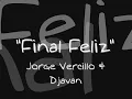 Final Feliz ~Jorge Vercilo & Djavan~