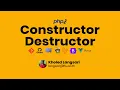 PHP - Constructor and Destructor PHP Object-Oriented Programming OOP Part 8