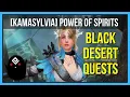Kamasylvia Power of Spirits - Black Desert Online Quests