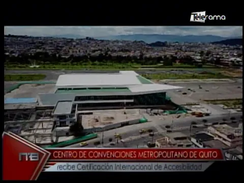 Centro de convenciones Metropolitano de Quito recibe certificación Internacional de Accesibilidad