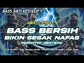 Lagu DJ FULL BASS CEK SOUND BIKIN SESAK NAFAS PERONTOK GENTENG 