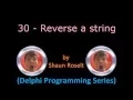 Delphi Programming Series 30 - Reverse a string