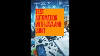 E06 Test Automation with Java JUnit - Concepts and Best Practices