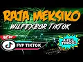 Download Lagu DJ INILAH AKU RAJA MEKSIKO !! WILFEXBOR TIKTOK FULL BASS 2022 JUNGLE DUTCH REMIX VIRAL