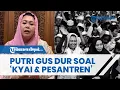 Download Lagu Putri Gus Dur Angkat Bicara Terkait Kontroversi Tayangan yang Menyudutkan Kyai dan Pesantren
