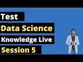 Data Science Knowledge Test - Session 5