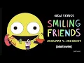 Smiling Friends Trailer Reupload