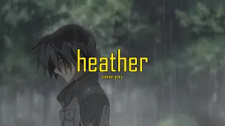 Download heather ~ conan gray (slowed + rain) MP3