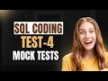MOCK-TESTS SQL CODING TEST-4 NXTWAVE CCBP COMPUS PLACEMENT PREPARATION DATA-ANALATICS