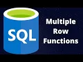 What is Sql Multiple Row Function types of Multiple Row Functions