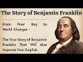 Download Lagu The Story of Benjamin Franklin || Learn English Through Story Level 3 🔥 || Improve Your English ✅️ 