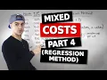 ACC 406 - Mixed Costs Part 4 Regression Method