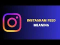 Instagram Feed Meaning in English Instagram Feed Explained Simply