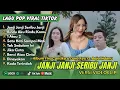 Download Lagu Janji Janji Seribu Janji | Fira Cantika Ft Bajol Ndanu | RINDU AKU RINDU KAMU | LAGU TIKTOK VIRAL