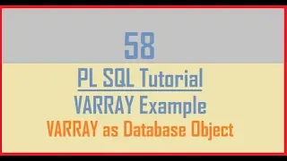 Tutorial 58 VARRAY Example VARRAY as Database Object PL SQL Collections