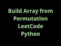 Build Array from Permutation - Leetcode