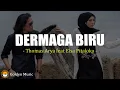 Download Lagu Thomas Arya feat Elsa Pitaloka - Dermaga Biru (Lirik Lagu)